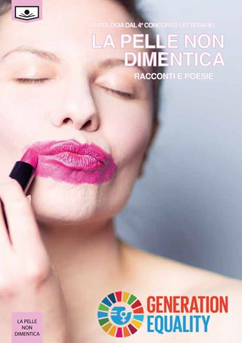 La pelle non dimentica. Antologia dal 4° concorso poesie/racconti  - Libro Le Mezzelane Casa Editrice 2021, La pelle non dimentica | Libraccio.it