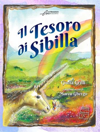 Il tesoro di Sibilla. Ediz. illustrata - Giulia Grilli - Libro Le Mezzelane Casa Editrice 2023 | Libraccio.it