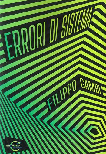 Errori di sistema - Filippo Gambi - Libro Le Mezzelane Casa Editrice 2024 | Libraccio.it