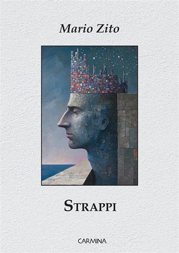 Strappi - Mario Zito - Libro Le Mezzelane Casa Editrice 2024, Carmina | Libraccio.it