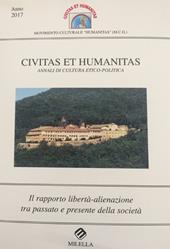 Il rapporto libertà-alienazione tra passato e presente della società. Civitas et humanitas. Annali di cultura etico-politica (2017)