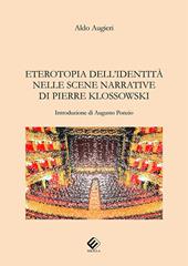 Eterotopia dell'identità nelle scene narrative di Pierre Klossowski