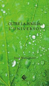 Oltre la foglia: l'universo!