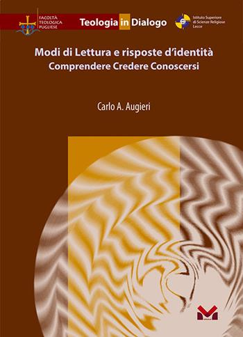 Modi di Lettura e risposte d'identità. Comprendere, credere, conoscersi - Carlo Alberto Augieri - Libro Milella 2022 | Libraccio.it