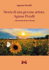Storia di una giovane artista: Agnese Perulli... Benvenuto Rosso Chemio