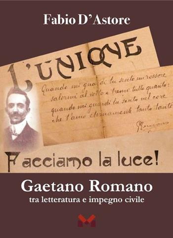 Gaetano Romano. Tra letteratura e impegno civile - Fabio D'Astore - Libro Milella 2023, Quaderni di Kèfalas e Acindino | Libraccio.it