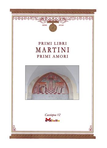 Primi libri primi amori. Cronaca di una giovinezza - Alessandro Martini - Libro Milella 2022, Cassiopea | Libraccio.it