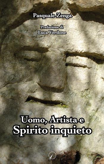 Uomo, artista e spirito inquieto - Pasquale Zenga - Libro Altromondo Editore di qu.bi Me 2018, Mondo di sopra | Libraccio.it