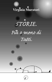 Storie. Più o meno di tutti