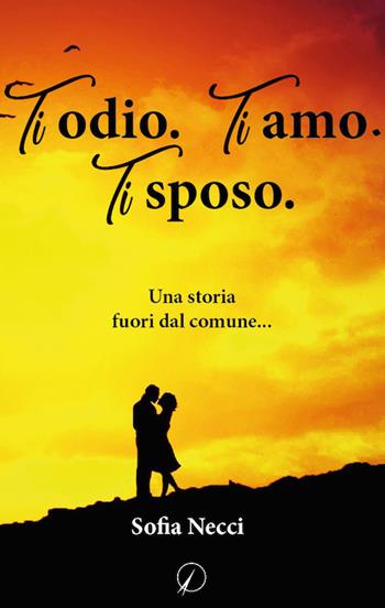 Ti odio. Ti amo. Ti sposo - Sofia Necci - Libro Altromondo Editore di qu.bi Me 2018, Mondo di dentro | Libraccio.it