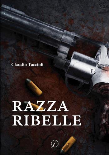 Razza ribelle - Claudio Taccioli - Libro Altromondo Editore di qu.bi Me 2021, Mondo di sotto | Libraccio.it