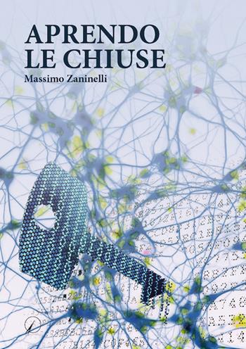 Aprendo le chiuse - Massimo Zaninelli - Libro Altromondo Editore di qu.bi Me 2021, Mondo di sotto | Libraccio.it