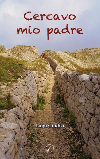 Cercavo mio padre - Luigi Giudici - Libro Altromondo Editore di qu.bi Me 2021, Mondo di oggi | Libraccio.it