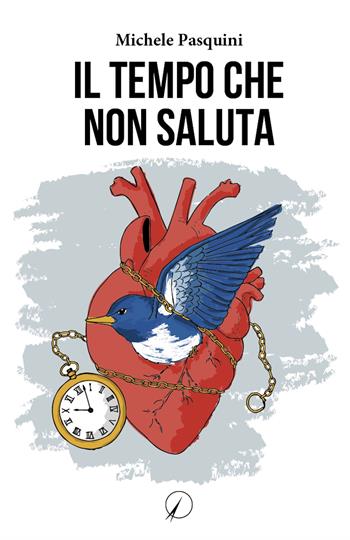 Il tempo che non saluta - Michele Pasquini - Libro Altromondo Editore di qu.bi Me 2022, I contemporanei | Libraccio.it