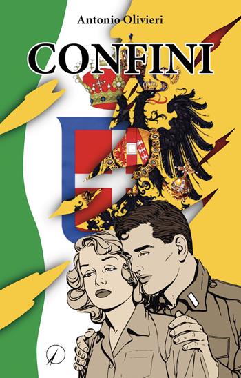 Confini. Racconto di una famiglia del Primiero durante la prima guerra mondiale - Antonio Olivieri - Libro Altromondo Editore di qu.bi Me 2022, Mondo di dentro | Libraccio.it