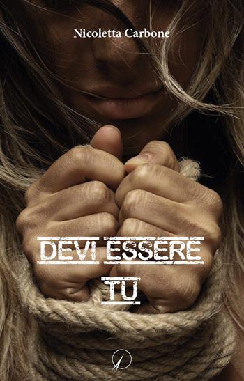 Devi essere tu - Nicoletta Carbone - Libro Altromondo Editore di qu.bi Me 2022, Mondo di dentro | Libraccio.it