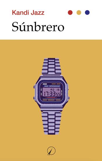 Súnbrero - Kandi Jazz - Libro Altromondo Editore di qu.bi Me 2023, Mondo di oggi | Libraccio.it