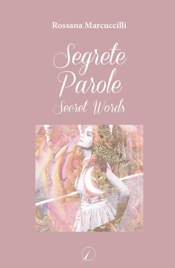 Segrete parole-Secret words - Rossana Marcuccilli - Libro Altromondo Editore di qu.bi Me 2023, I contemporanei | Libraccio.it