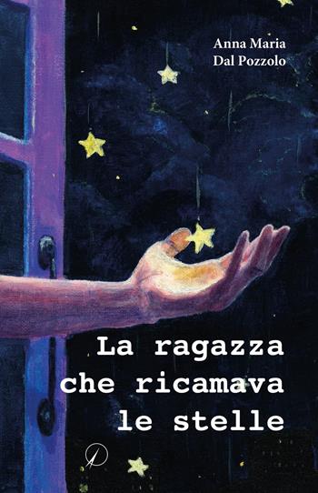 La ragazza che ricamava le stelle - Anna Maria Dal Pozzolo - Libro Altromondo Editore di qu.bi Me 2023, Mondo di fuori | Libraccio.it