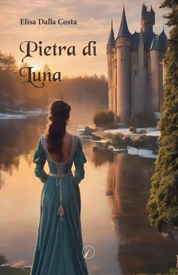 Pietra di Luna - Elisa Dalla Costa - Libro Altromondo Editore di qu.bi Me 2023, Mondo di fuori | Libraccio.it