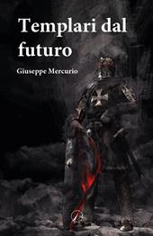 Templari dal futuro