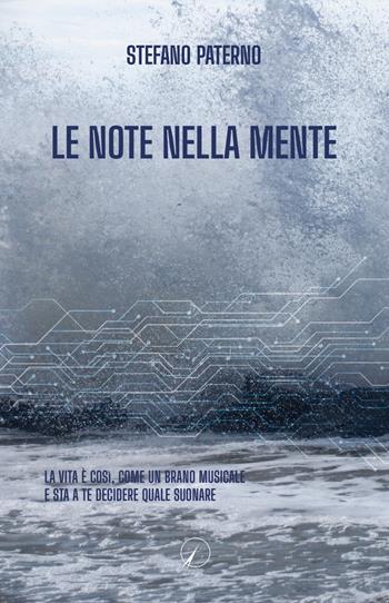 Le note nella mente - Stefano Paterno - Libro Altromondo Editore di qu.bi Me 2024, Mondo di dentro | Libraccio.it