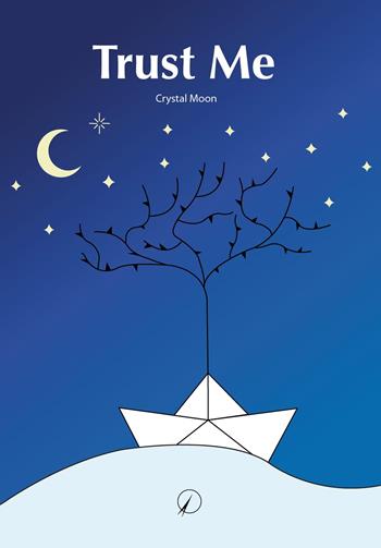 Trust Me - Crystal Moon - Libro Altromondo Editore di qu.bi Me 2024, Mondo di fuori | Libraccio.it