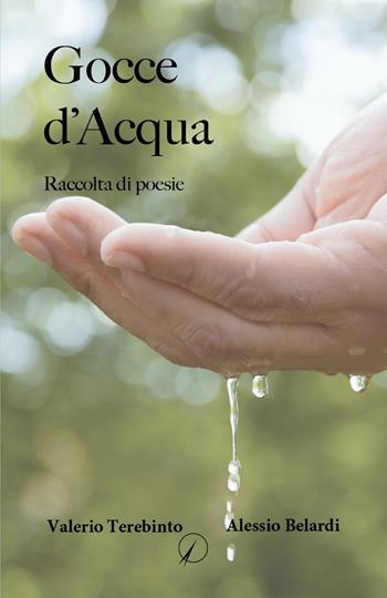 Gocce d'acqua - Valerio Terebinto, Alessio Belardi - Libro Altromondo Editore di qu.bi Me 2024, I contemporanei | Libraccio.it
