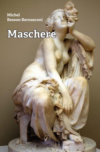 Maschere - Michel Besson Bernasconi - Libro Altromondo Editore di qu.bi Me 2024, Presente | Libraccio.it