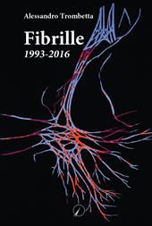 Fibrille. 1993-2016