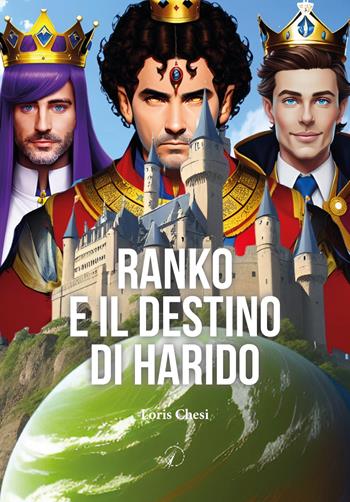 Ranko e il destino di Harido - Loris Chesi - Libro Altromondo Editore di qu.bi Me 2024, Mondo di fuori | Libraccio.it