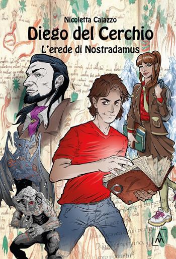 Diego Del Cerchio. L'erede di Nostradamus - Nicoletta Caiazzo - Libro Altromondo Editore di qu.bi Me 2024 | Libraccio.it