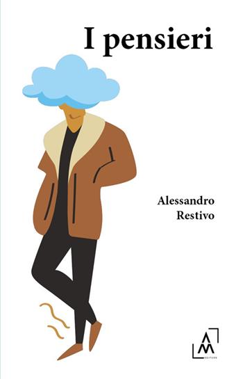 I pensieri - Alessandro Restivo - Libro Altromondo Editore di qu.bi Me 2024 | Libraccio.it