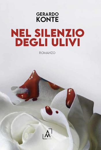 Nel silenzio degli ulivi - Gerardo Konte - Libro Altromondo Editore di qu.bi Me 2025 | Libraccio.it