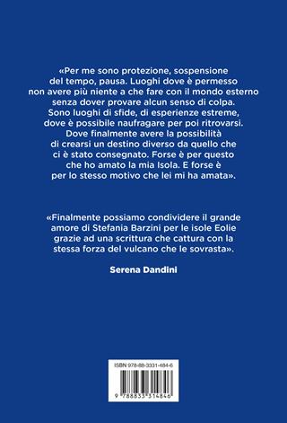 L'isola che mi amava. Nell'abbraccio di Alicudi - Stefania Aphel Barzini - Libro Ponte alle Grazie 2024, Scrittori | Libraccio.it