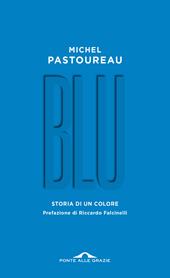 Blu. Storia di un colore