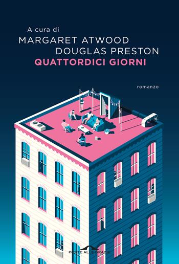 Quattordici giorni - Douglas Preston - Libro Ponte alle Grazie 2024, Scrittori | Libraccio.it