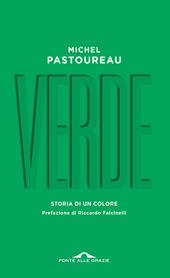 Verde. Storia di un colore