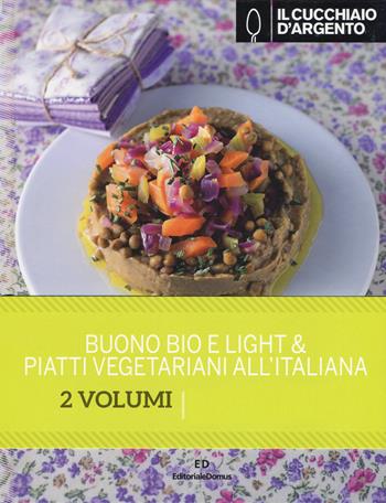 Il Cucchiaio d'Argento: Buono, bio e light-Piatti vegetariani all'italiana  - Libro Editoriale Domus 2018 | Libraccio.it