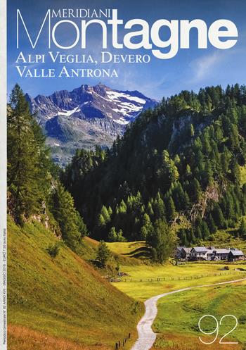 Alpi Veglia-Devero-Valle Antrona. Con Carta geografica ripiegata  - Libro Editoriale Domus 2018, Meridiani montagne | Libraccio.it