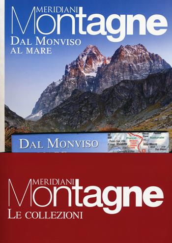 Dal Monviso al mare-Monti liguri. Con carta geografica ripiegata. Con Carta geografica  - Libro Editoriale Domus 2018, Meridiani montagne. Le collezioni | Libraccio.it