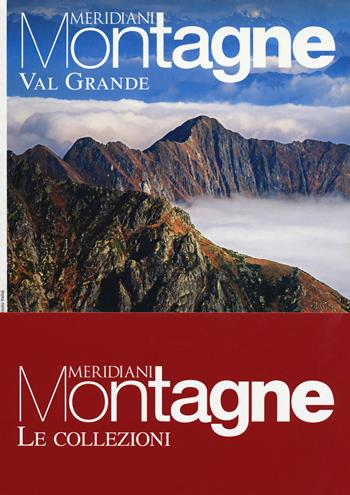 Formazza, Antigorio, Divedro-Val Grande. Con 2 Carta geografica ripiegata  - Libro Editoriale Domus 2018, Meridiani montagne. Le collezioni | Libraccio.it