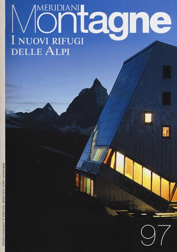 I nuovi rifugi delle Alpi. Con cartina  - Libro Editoriale Domus 2019, Meridiani montagne | Libraccio.it