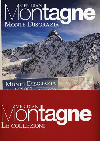 Resegone e Grigne-Monte Disgrazia. Con 2 Carta geografica ripiegata  - Libro Editoriale Domus 2019, Meridiani montagne. Le collezioni | Libraccio.it