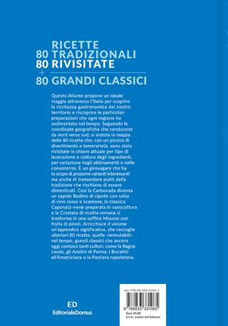 Il Cucchiaio d'Argento. Atlanti. Viaggio in Italia in 80 ricette rivisitate  - Libro Editoriale Domus 2020 | Libraccio.it