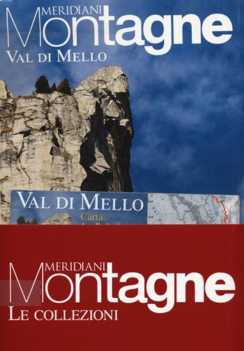 Monte Disgrazia-Val di Mello. Con Carta geografica ripiegata  - Libro Editoriale Domus 2020, Meridiani montagne. Le collezioni | Libraccio.it
