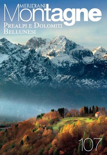 Prealpi e Dolomiti bellunesi. Con Carta geografica ripiegata  - Libro Editoriale Domus 2020, Meridiani montagne | Libraccio.it