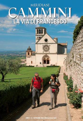La via di Francesco  - Libro Editoriale Domus 2021, Meridiani cammini | Libraccio.it