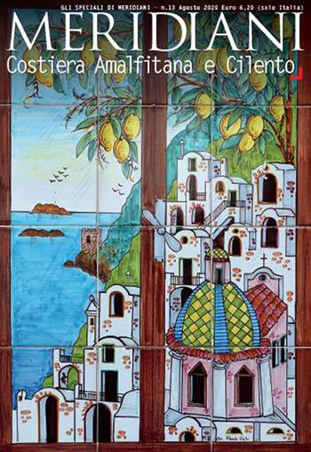 Costiera Amalfitana e Cilento  - Libro Editoriale Domus 2021, Gli speciali di Meridiani | Libraccio.it