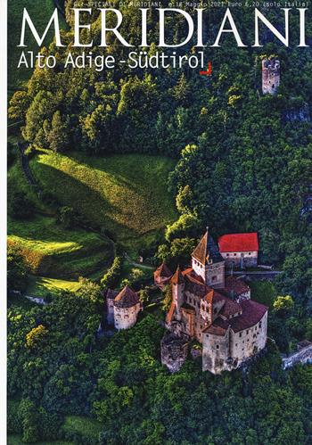 Alto Adige-Südtirol  - Libro Editoriale Domus 2021, Gli speciali di Meridiani | Libraccio.it